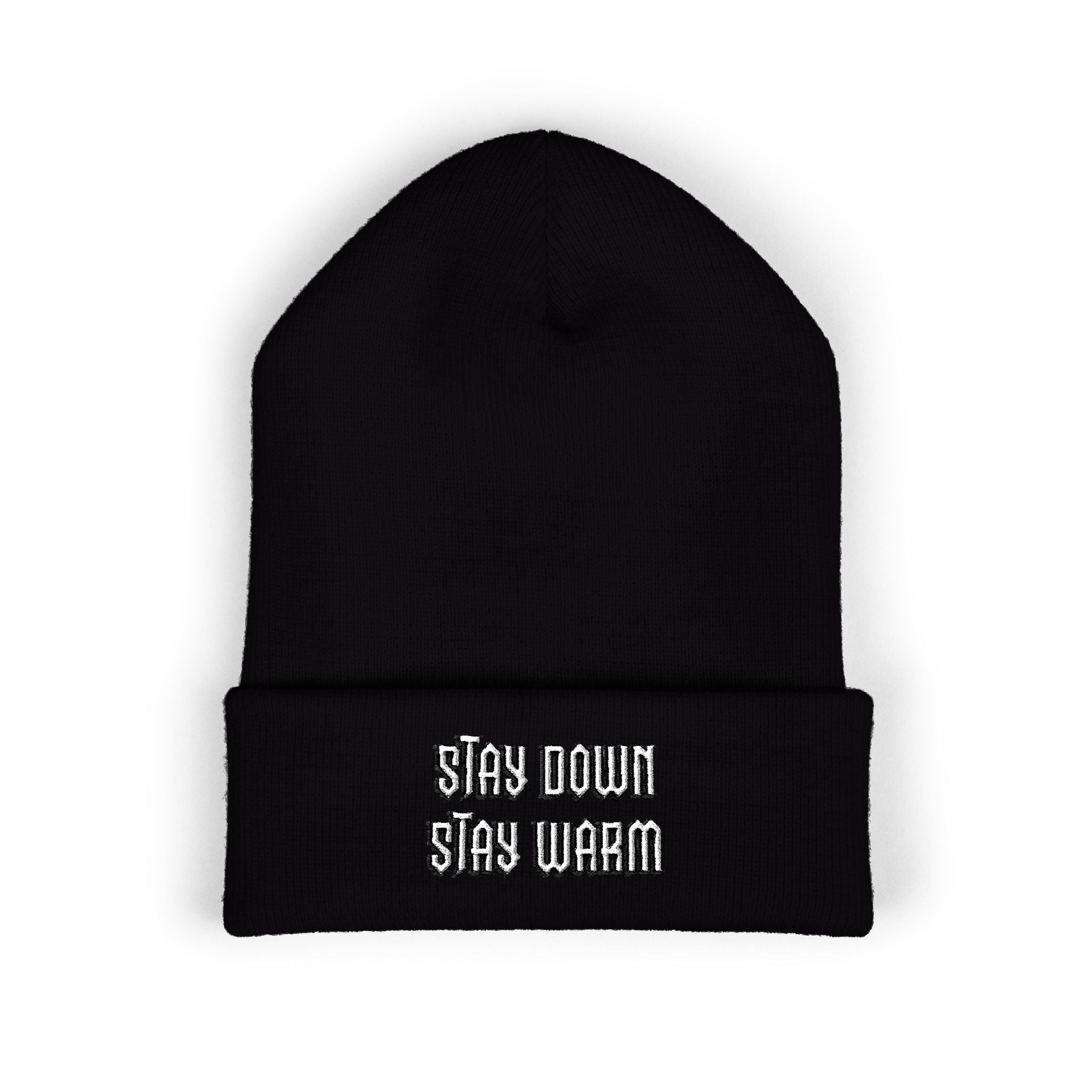 Stay Down Stay Warm Embroidered Cuffed Beanie